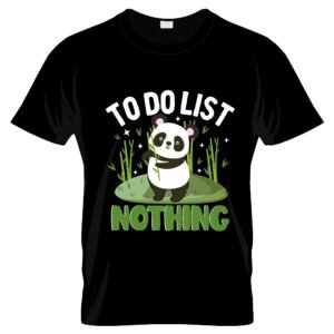 Cute panda to do list nothing gift for panda lovers black tshirt