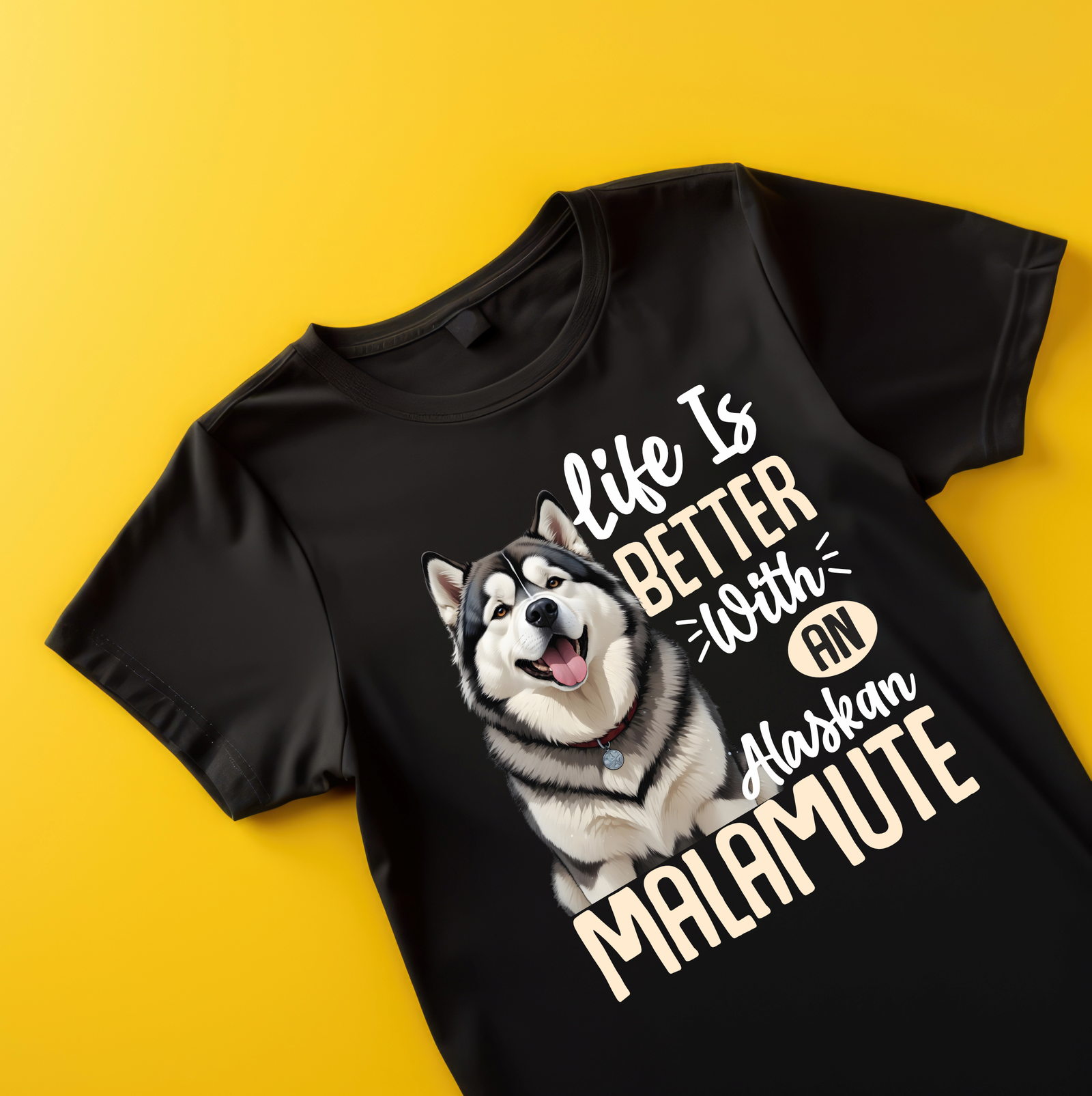 Life is better with a alaskan malamute  dtf black adults kids tshirt