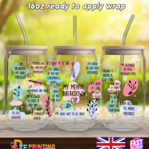 my mental breakdown 16oz libby cup wrap uvdtf easy to apply sticker