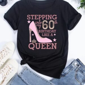 stepping into my 60th like a queen black adults tshirt